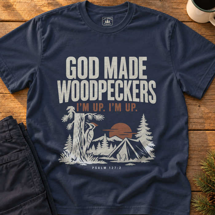 God Made Woodpeckers T-Shirt