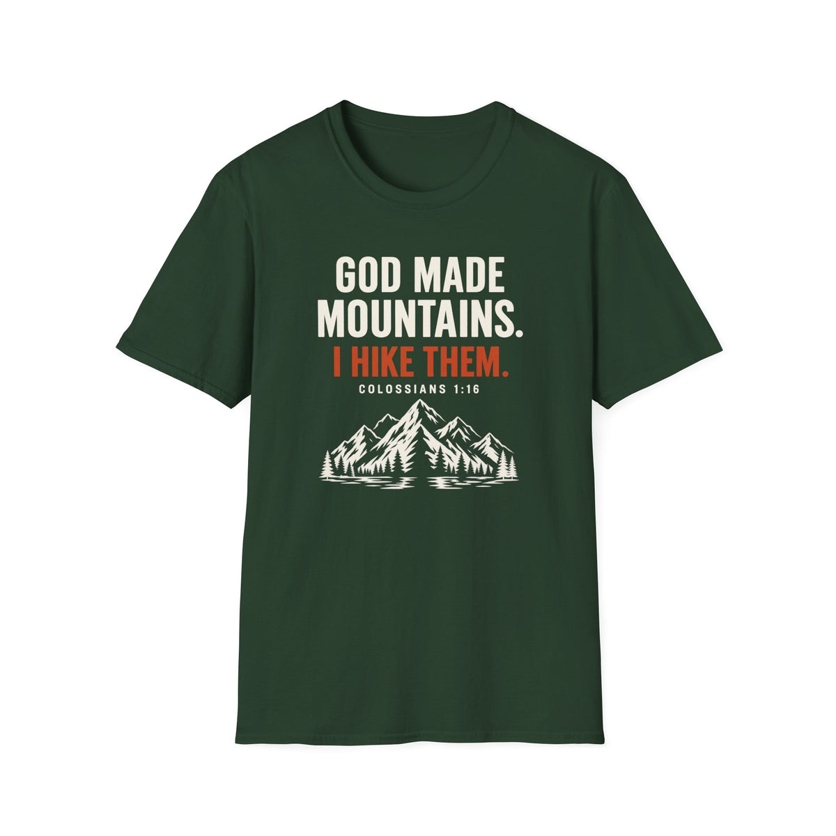 God Made Mountains T‑Shirt