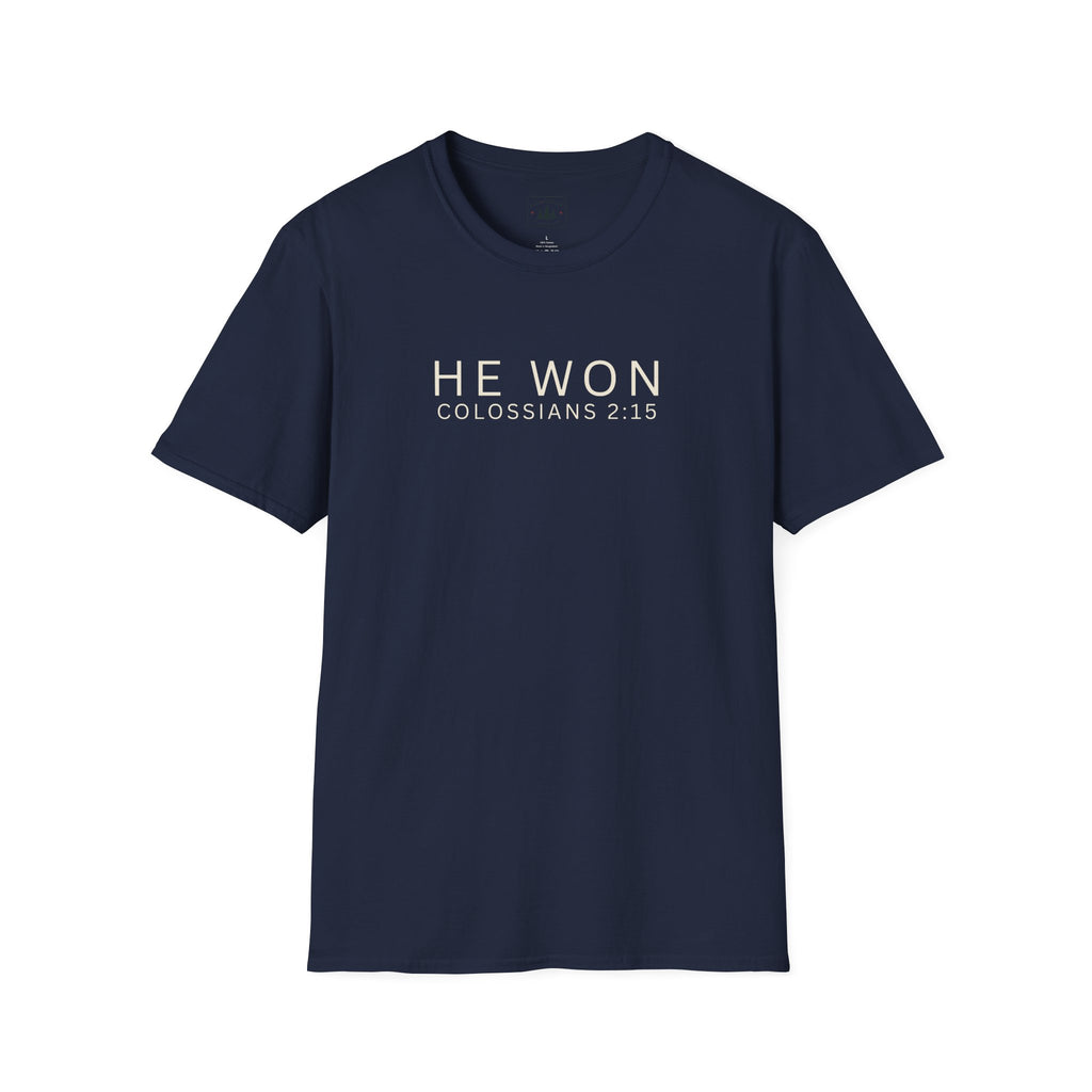 He Won T-Shirt