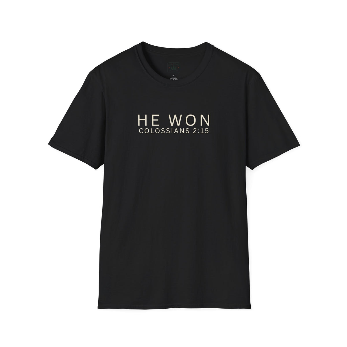 He Won T-Shirt