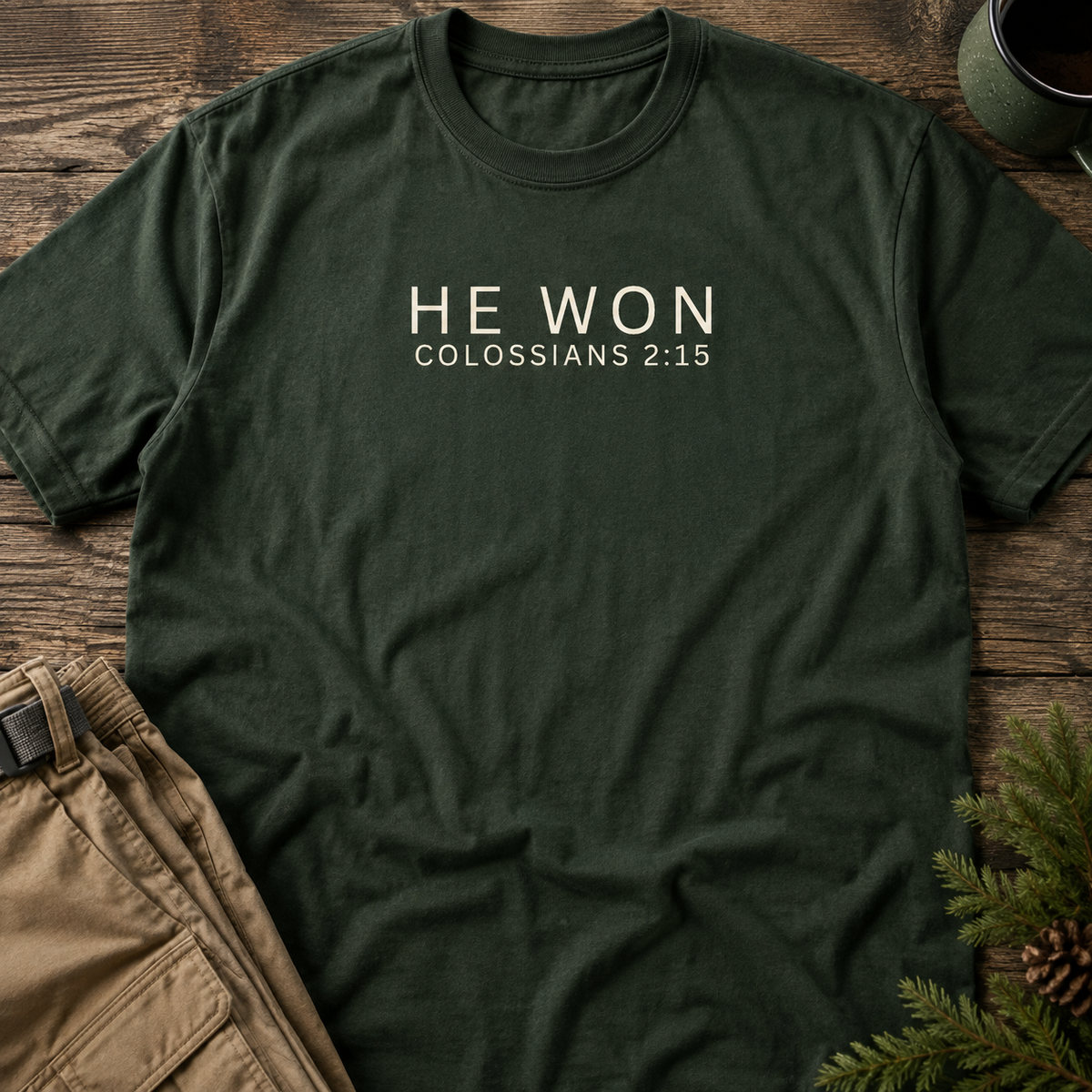 He Won T-Shirt