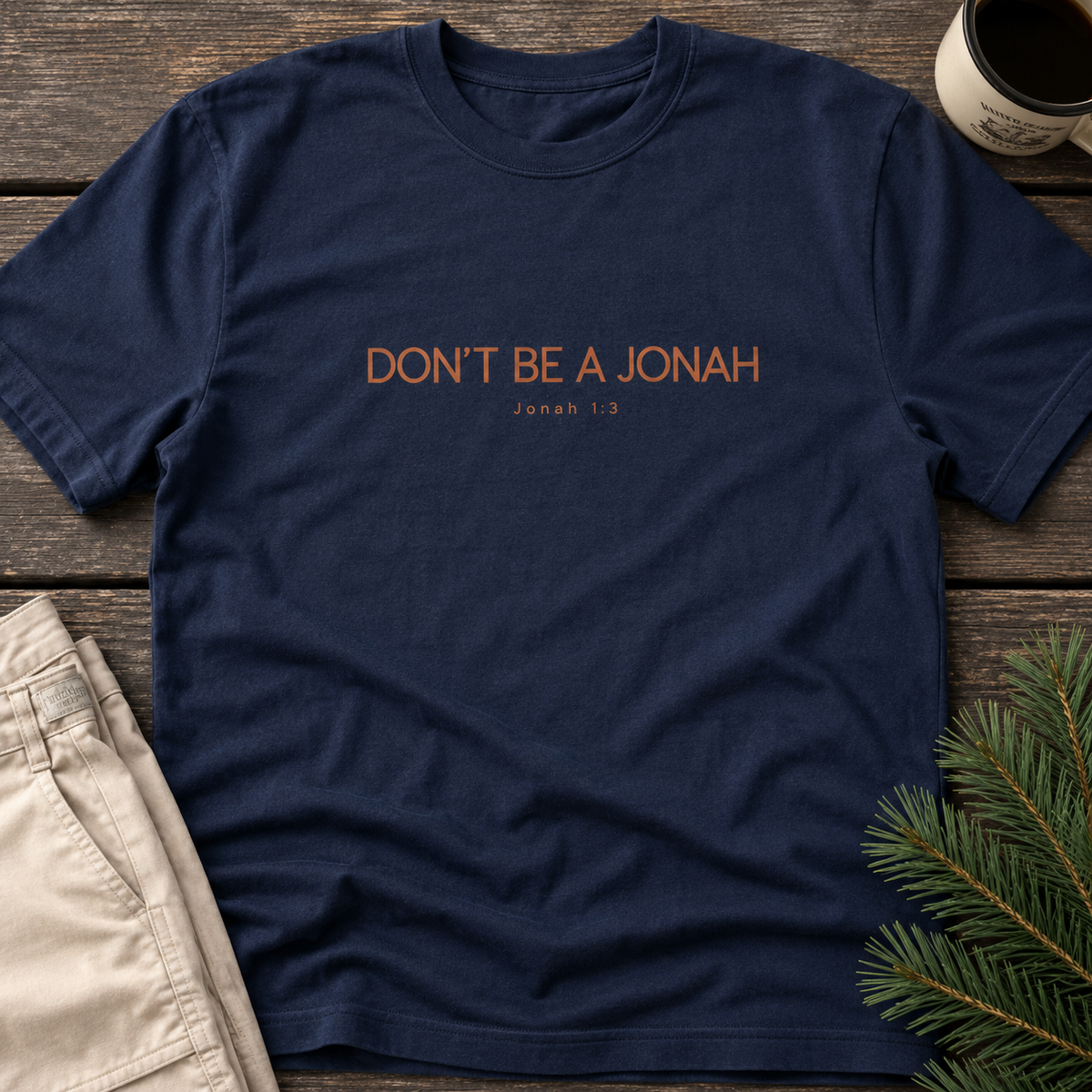 Don't Be a Jonah T-Shirt