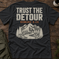 Trust the Detour (back print) T-Shirt