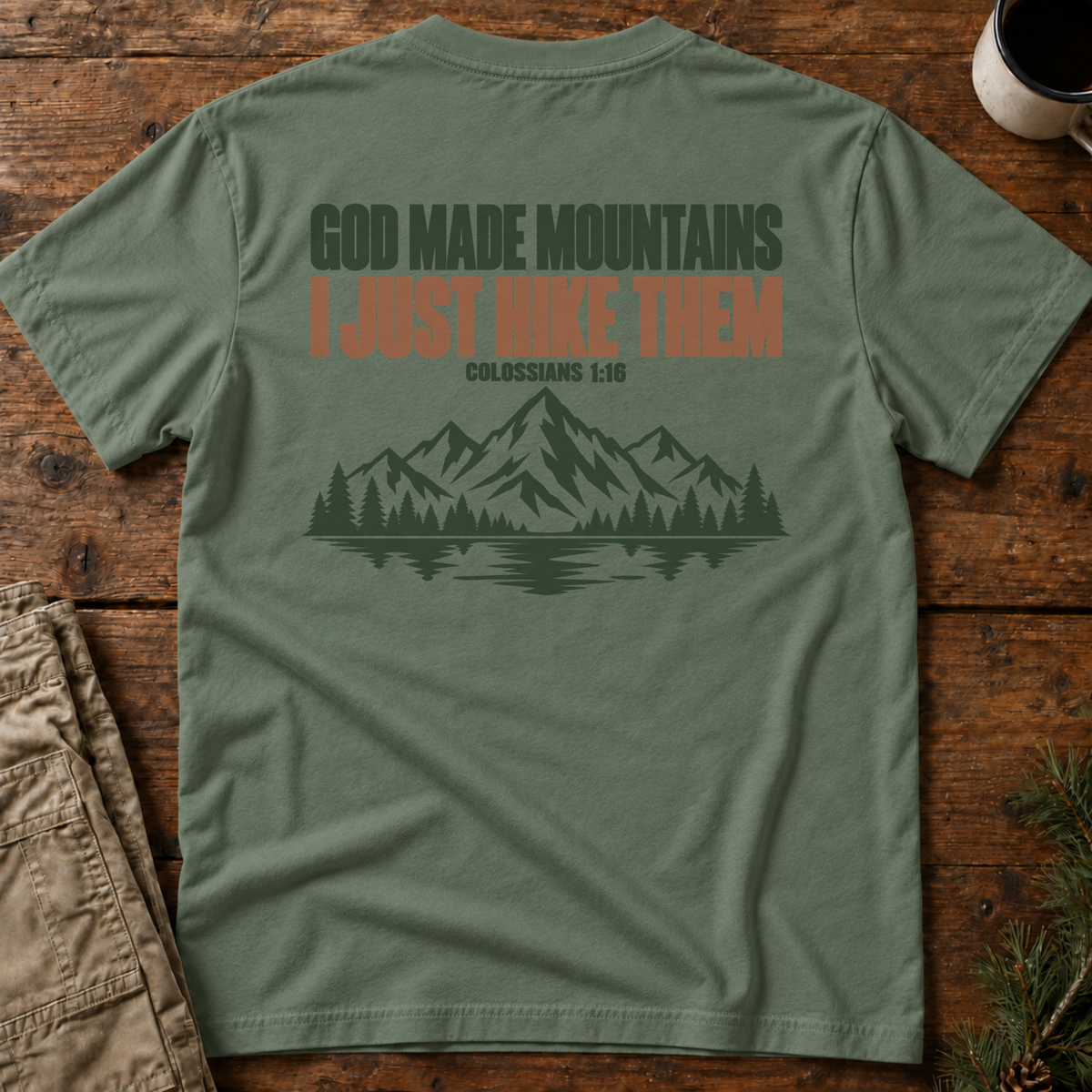 God Made Mountains (back print) T-Shirt