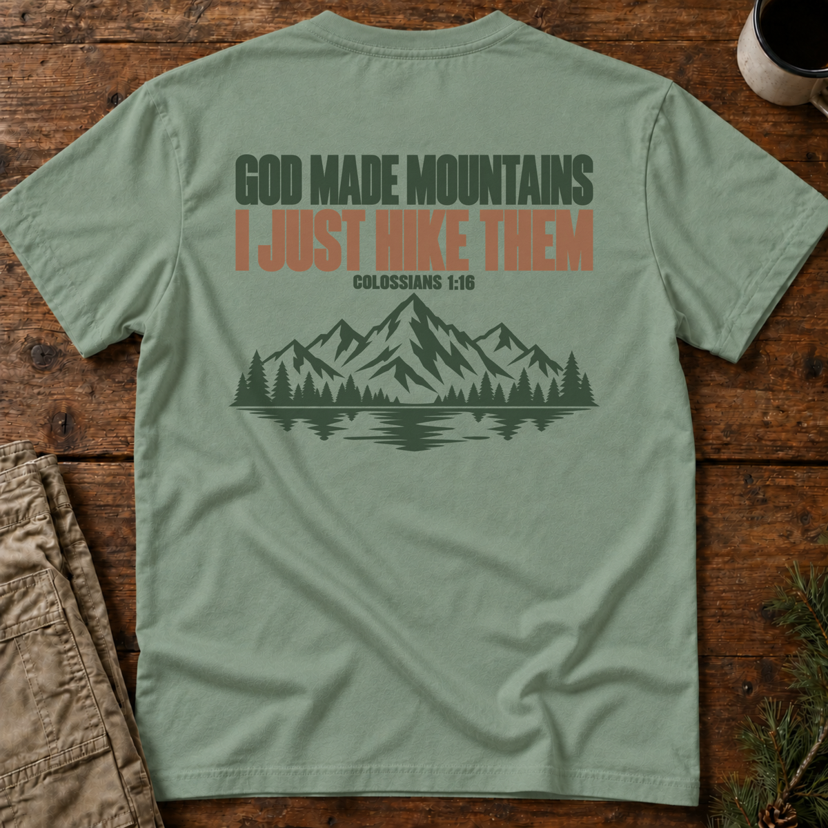 God Made Mountains (back print) T-Shirt
