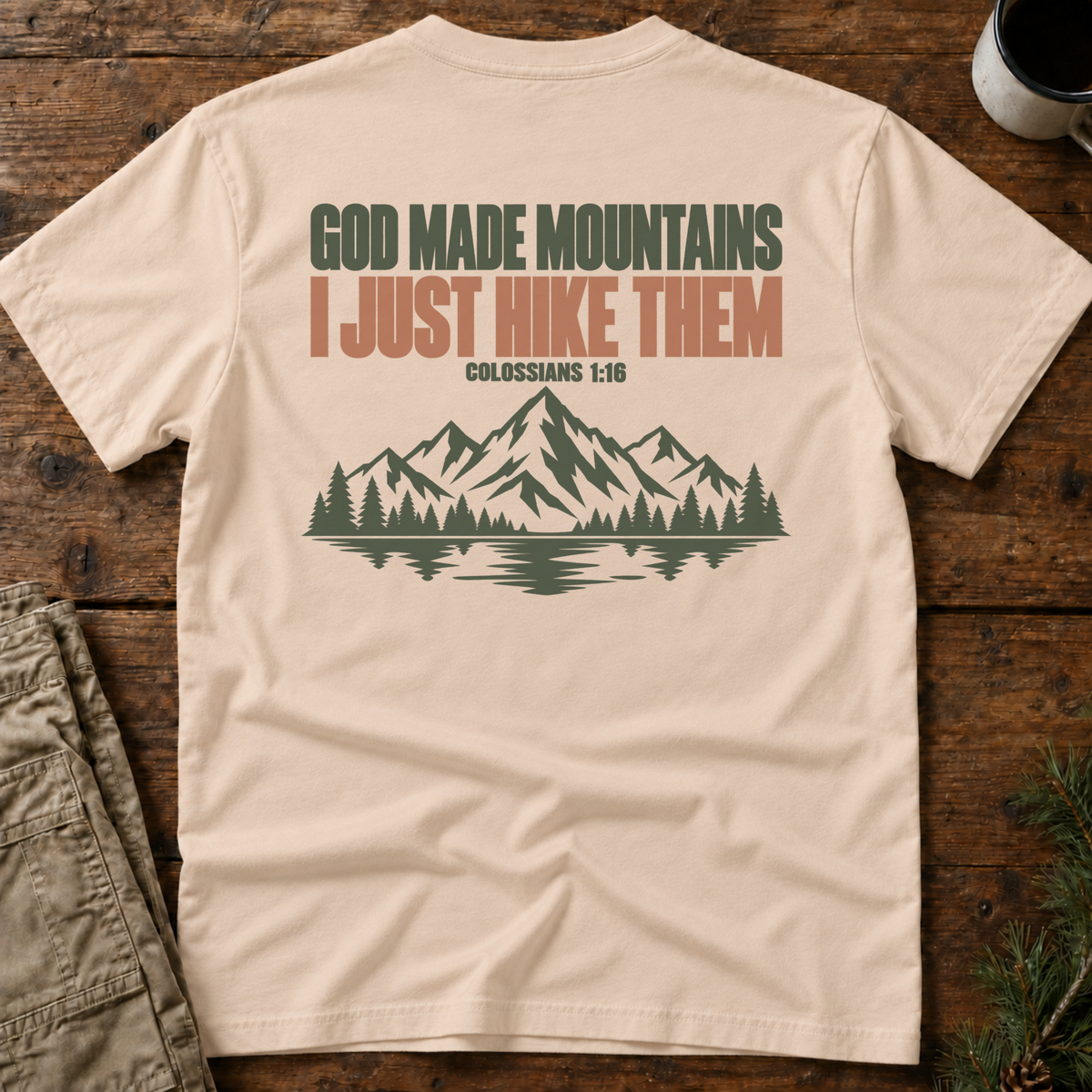 God Made Mountains (back print) T-Shirt