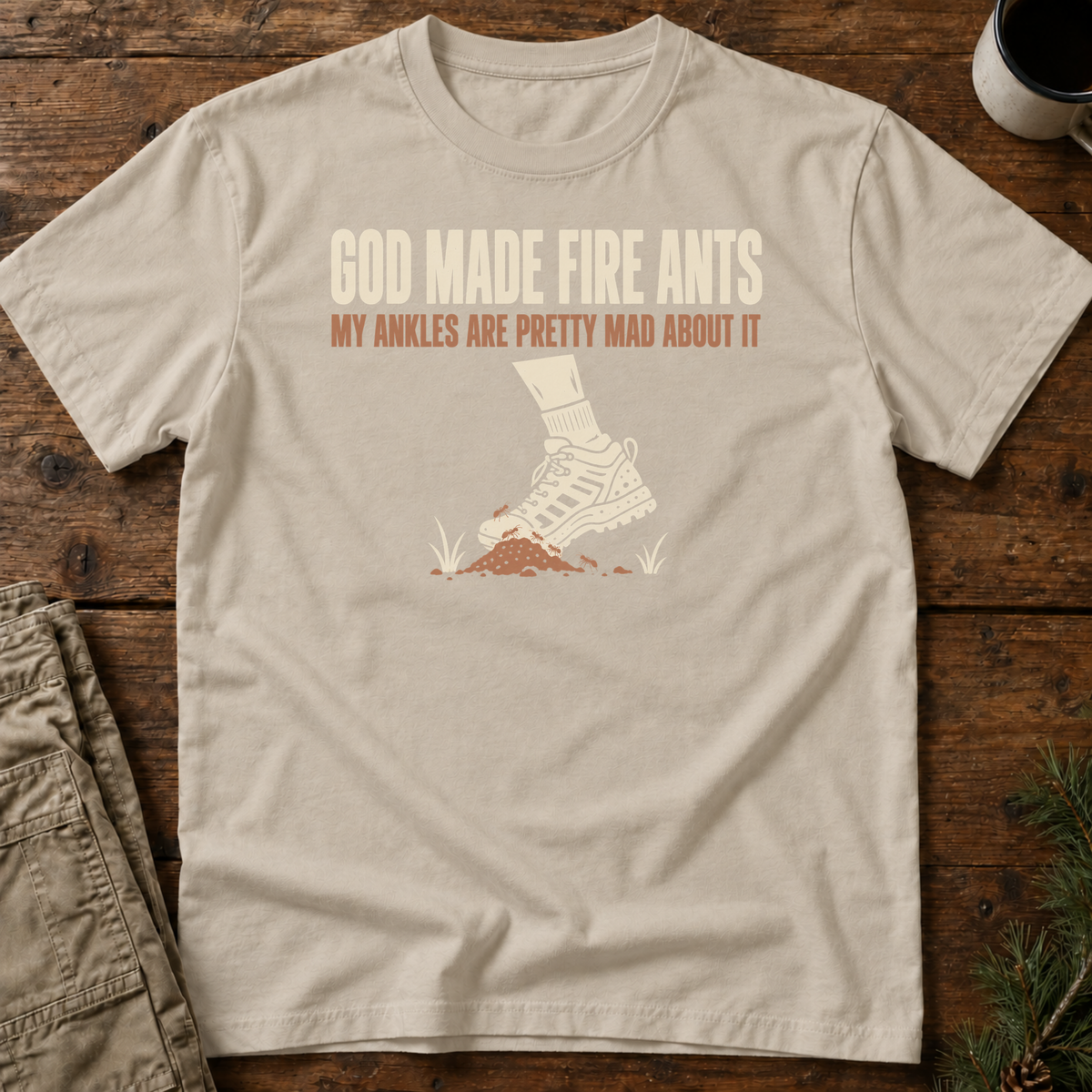 God Made Fire Ants T-Shirt