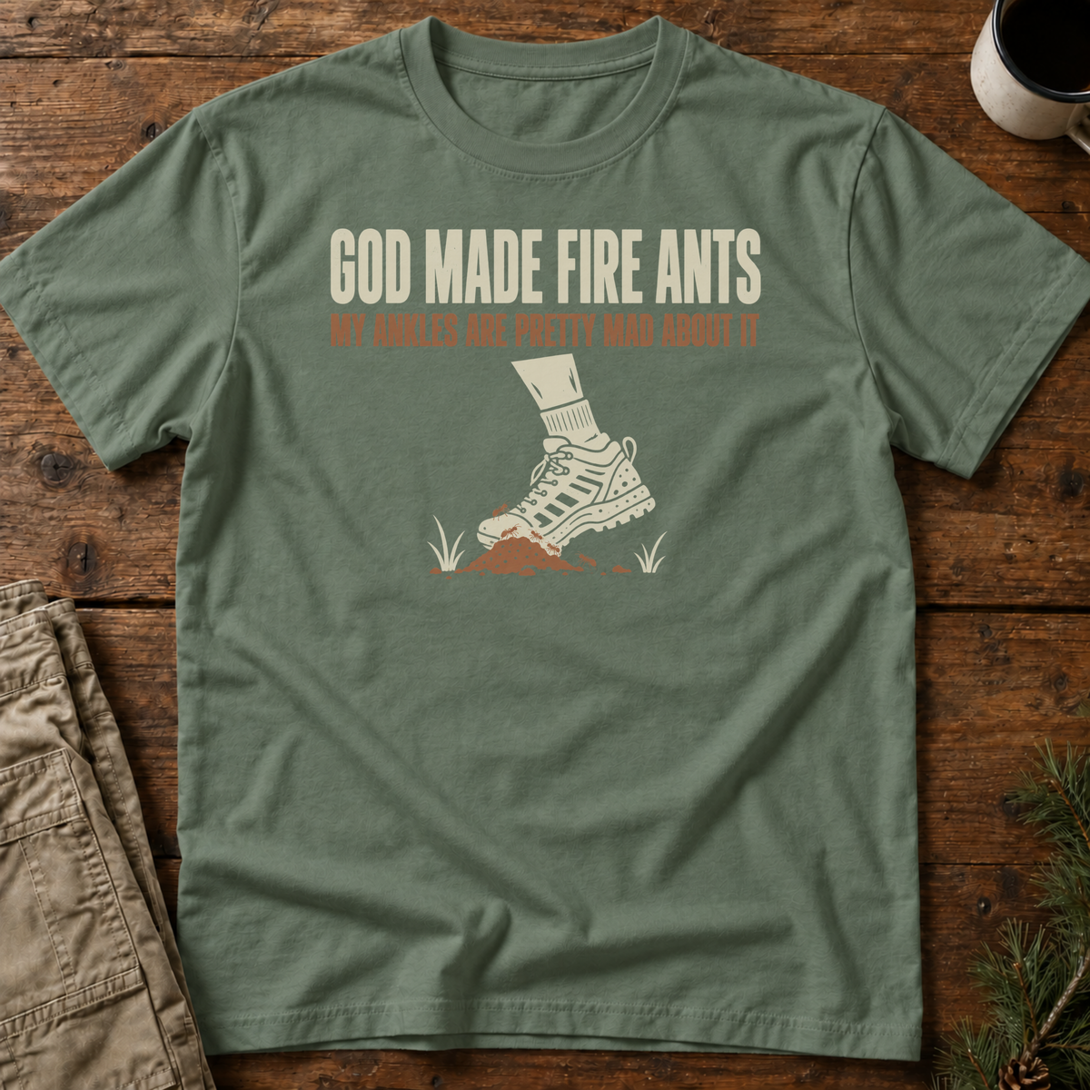 God Made Fire Ants T-Shirt