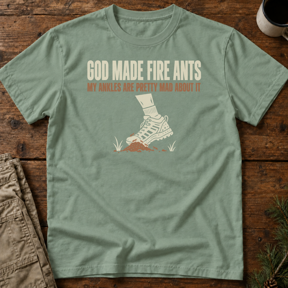 God Made Fire Ants T-Shirt