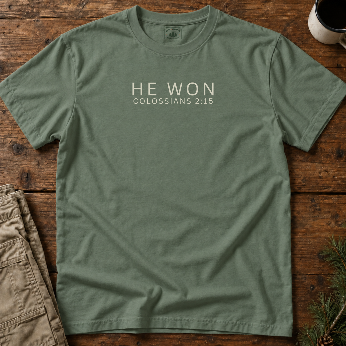 He Won T-Shirt
