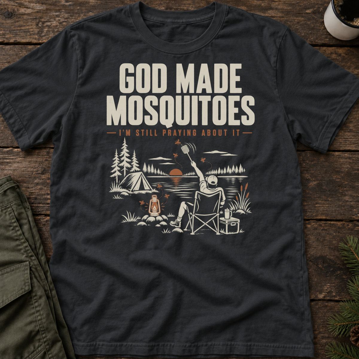 God Made Mosquitoes T-Shirt