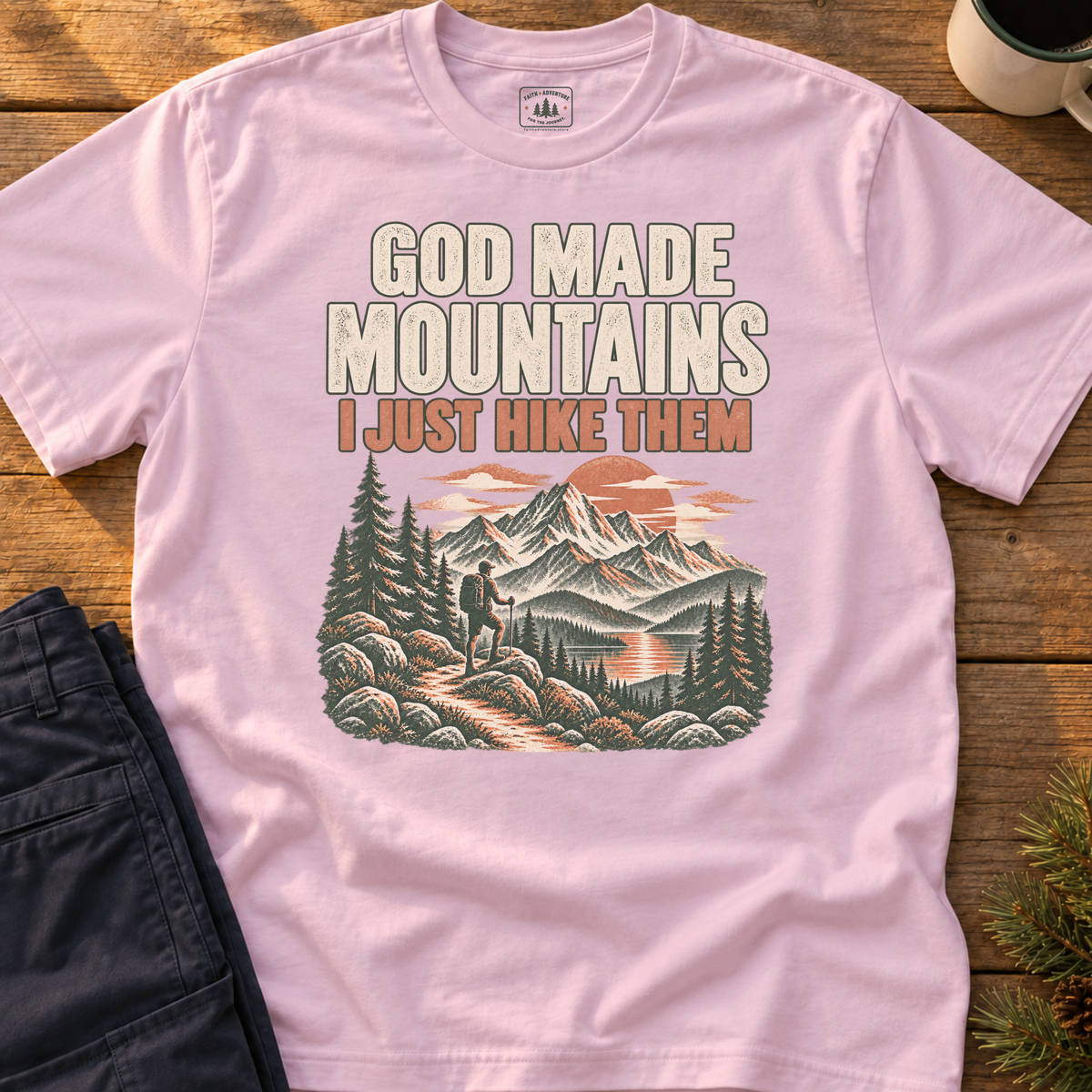 God Made Mountains T-Shirt