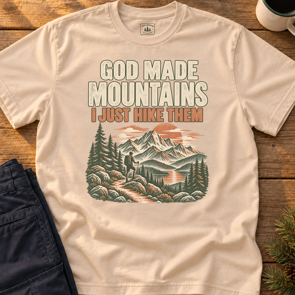 God Made Mountains T-Shirt