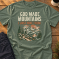 God Made Mountains T-Shirt