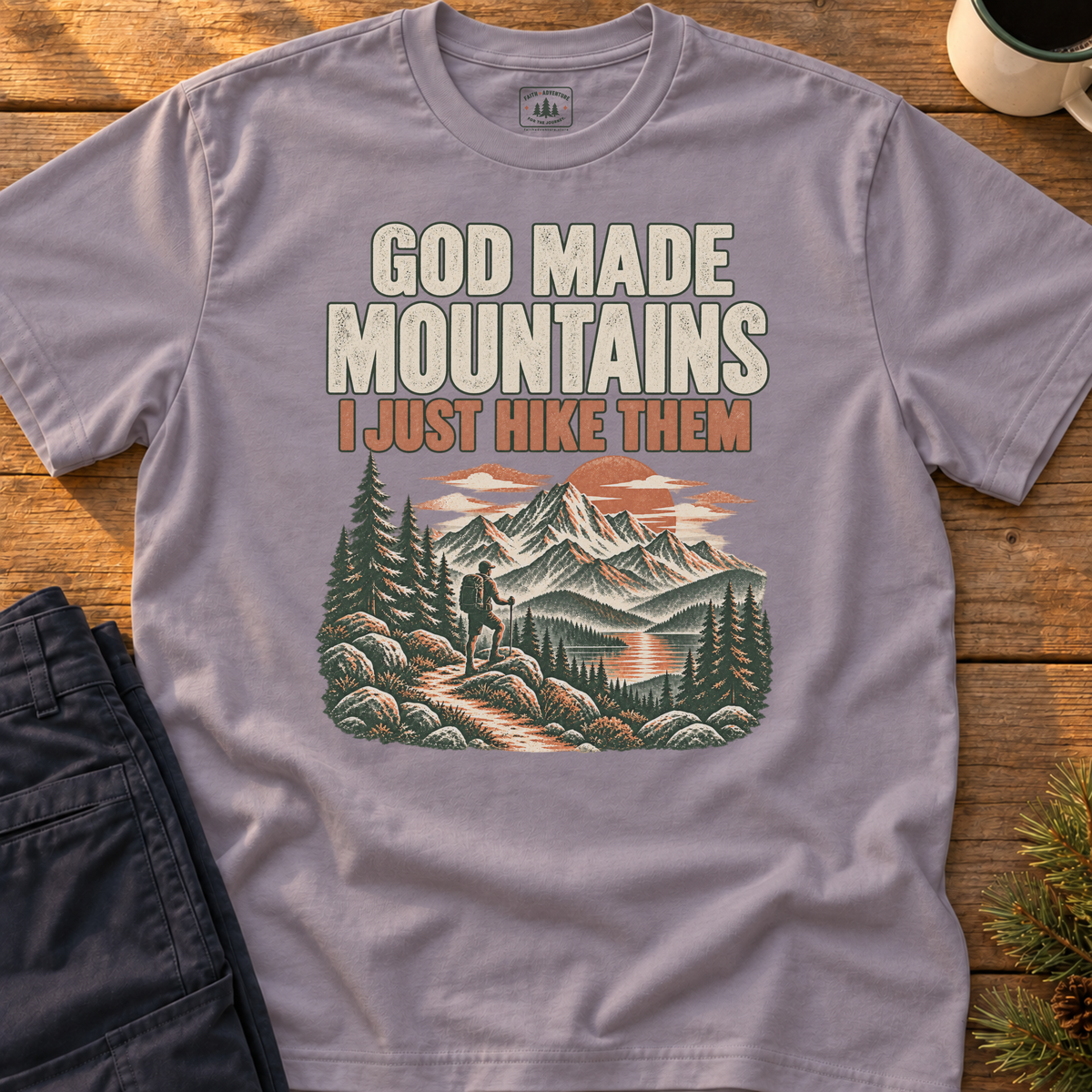 God Made Mountains T-Shirt
