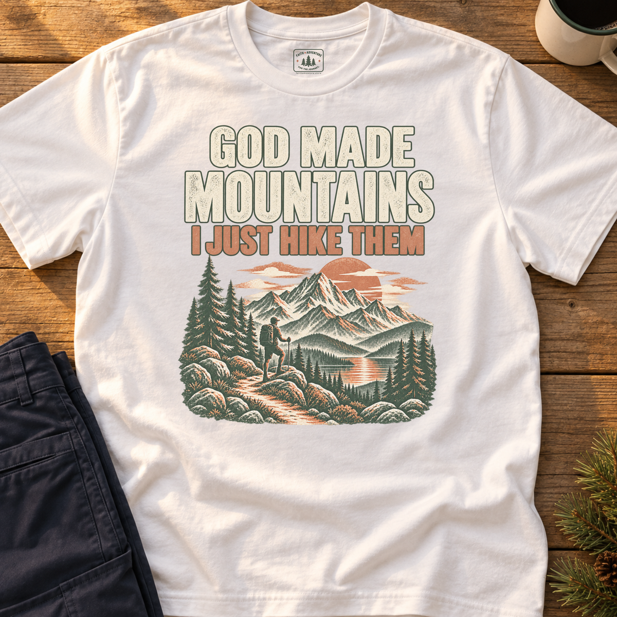 God Made Mountains T-Shirt