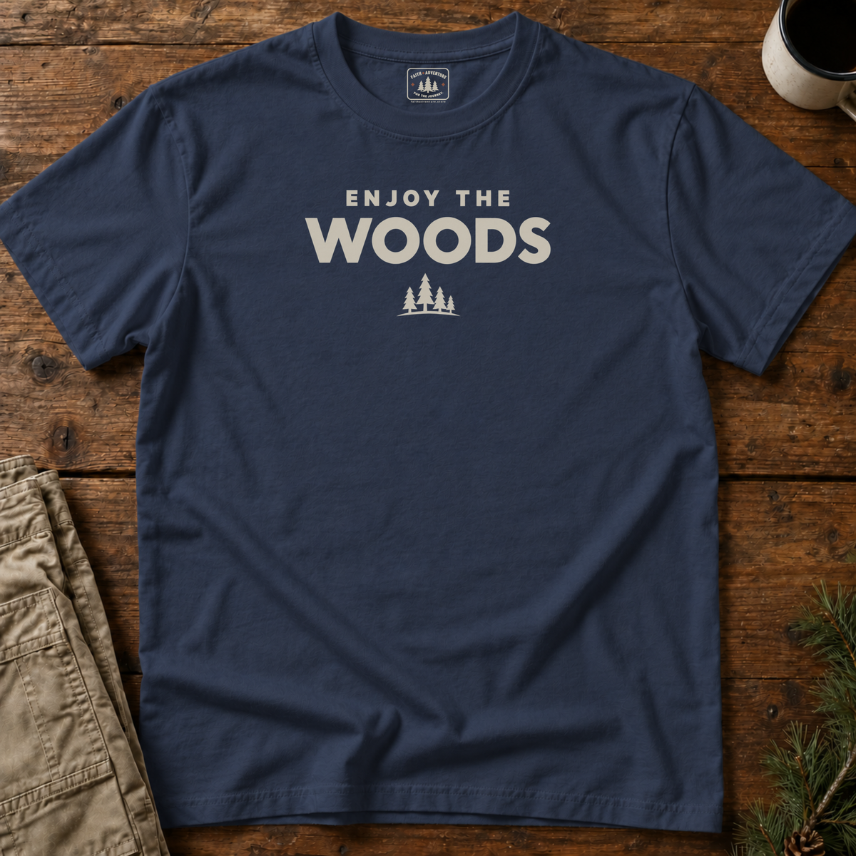 Enjoy the Woods T-Shirt