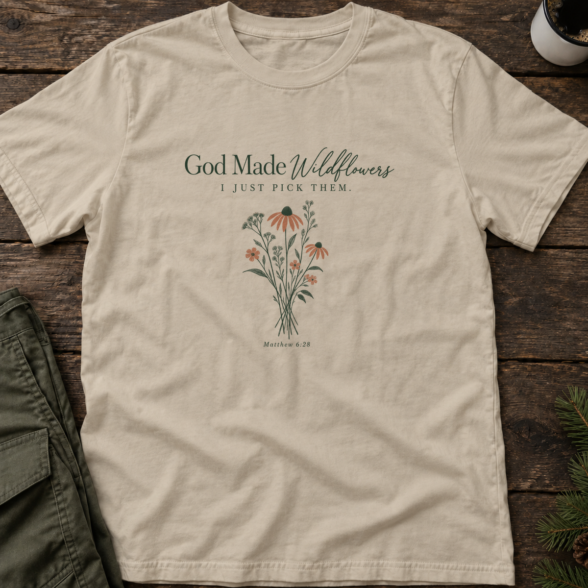 God Made Wildflowers T-Shirt