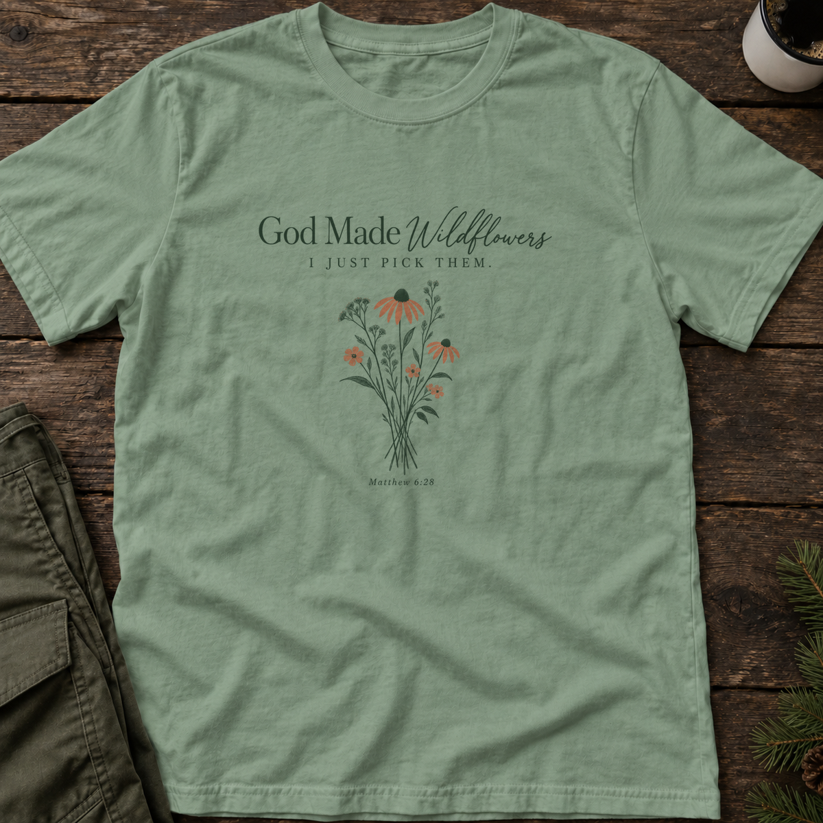 God Made Wildflowers T-Shirt
