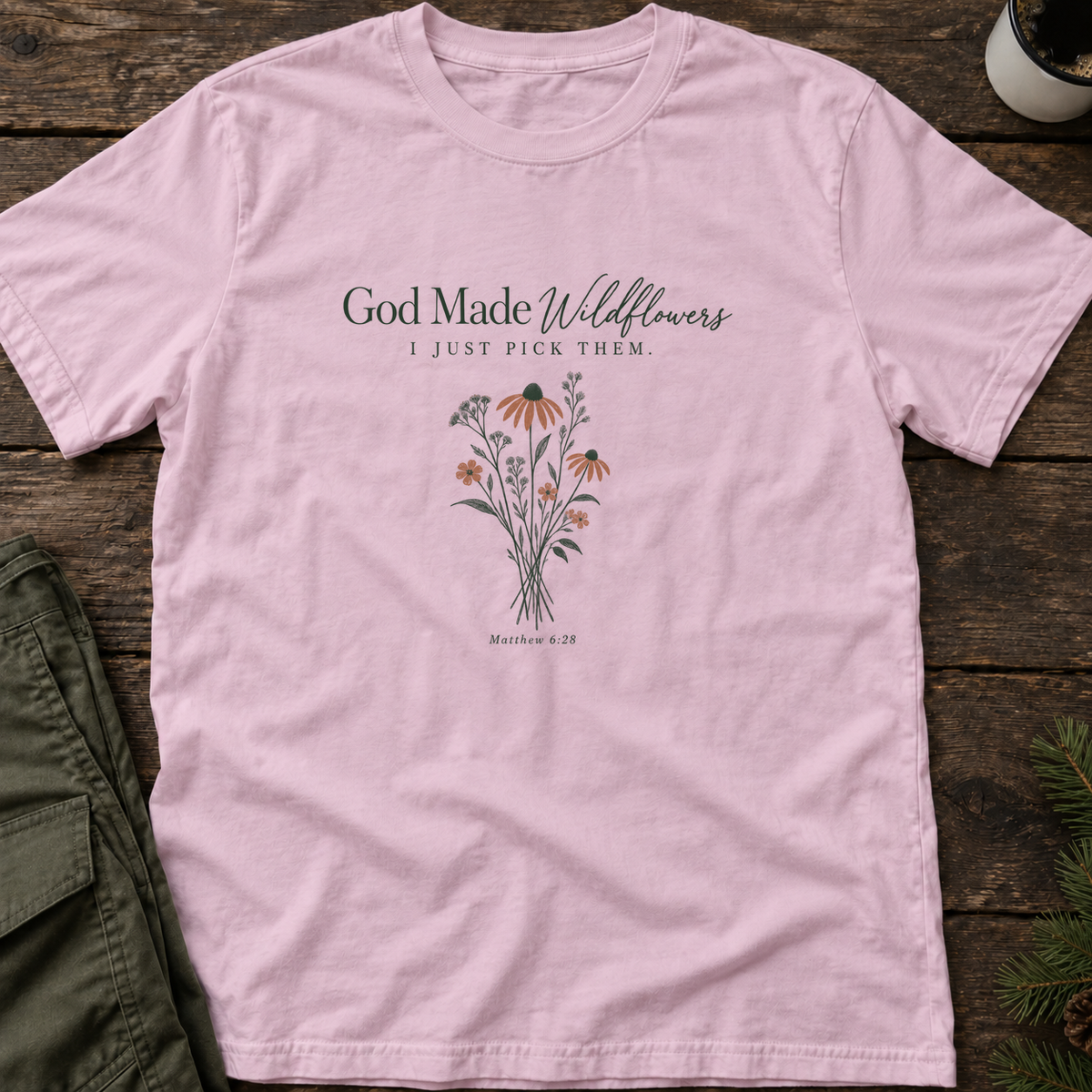 God Made Wildflowers T-Shirt