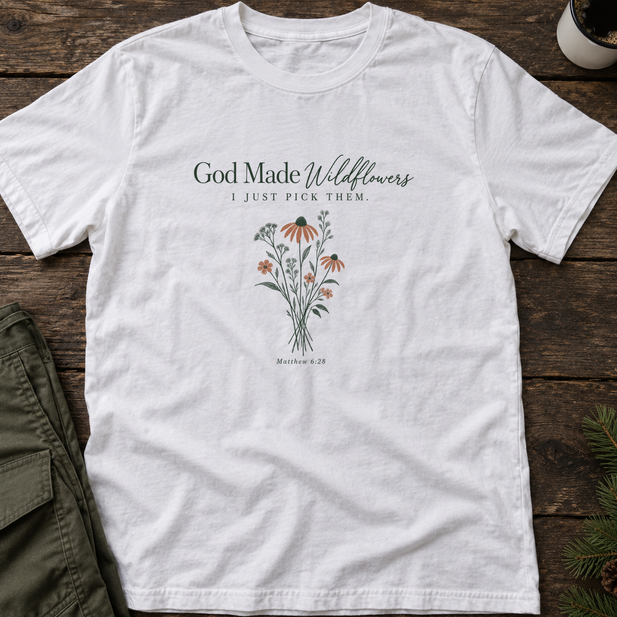 God Made Wildflowers T-Shirt