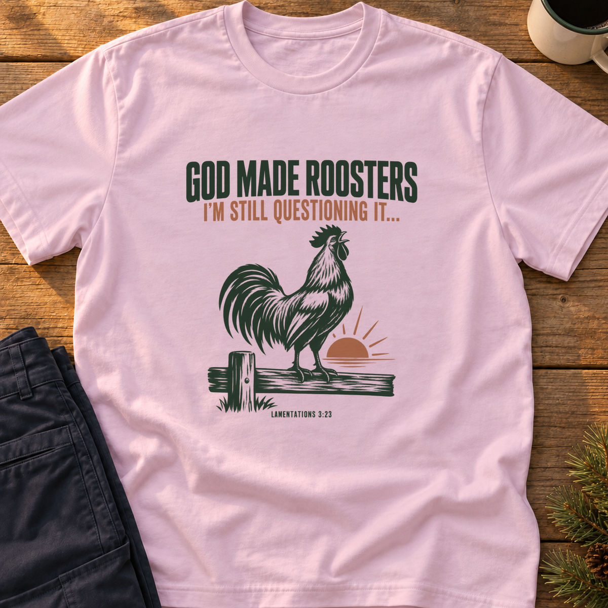 God Made Roosters T-Shirt