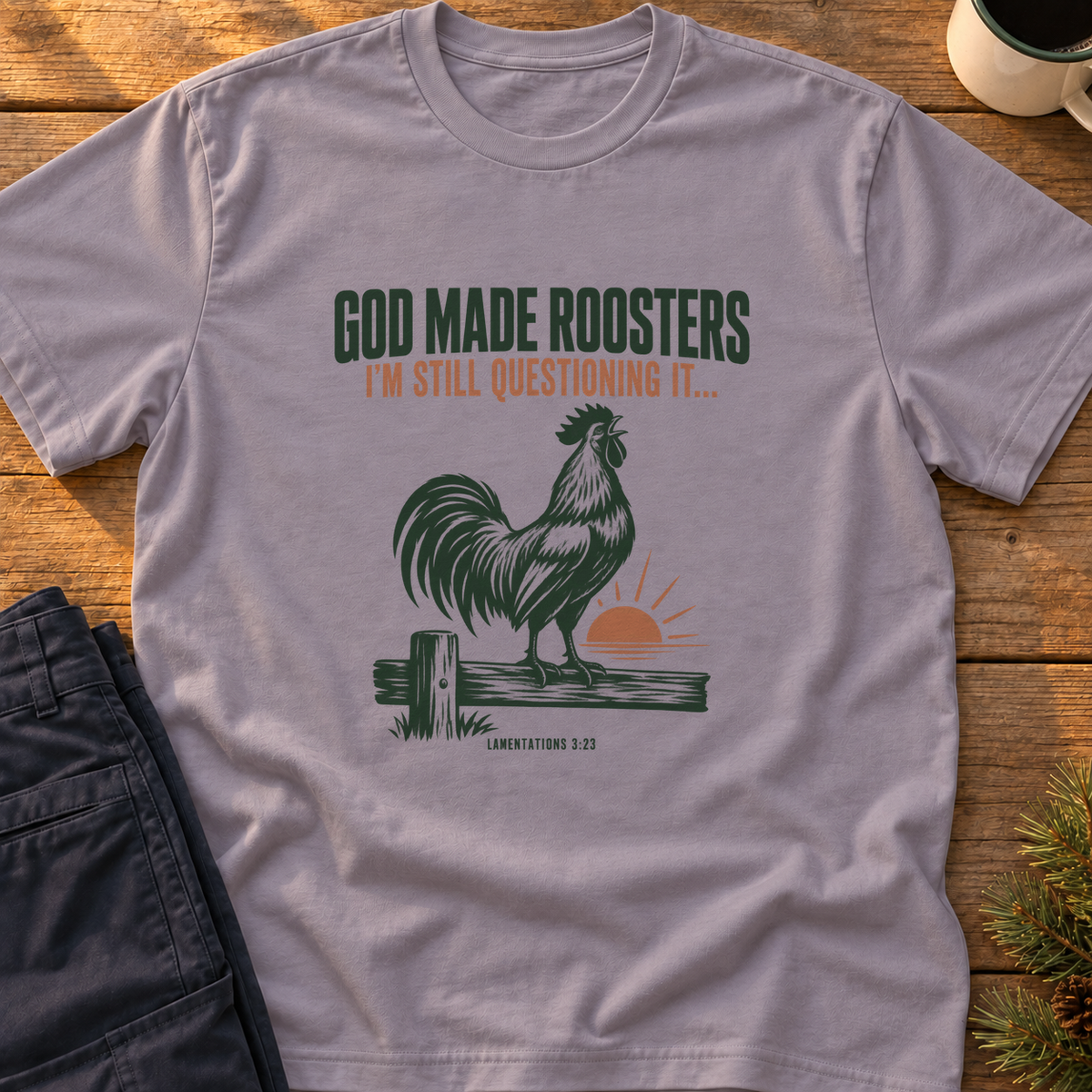 God Made Roosters T-Shirt