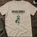 God Made Squirrels T-Shirt
