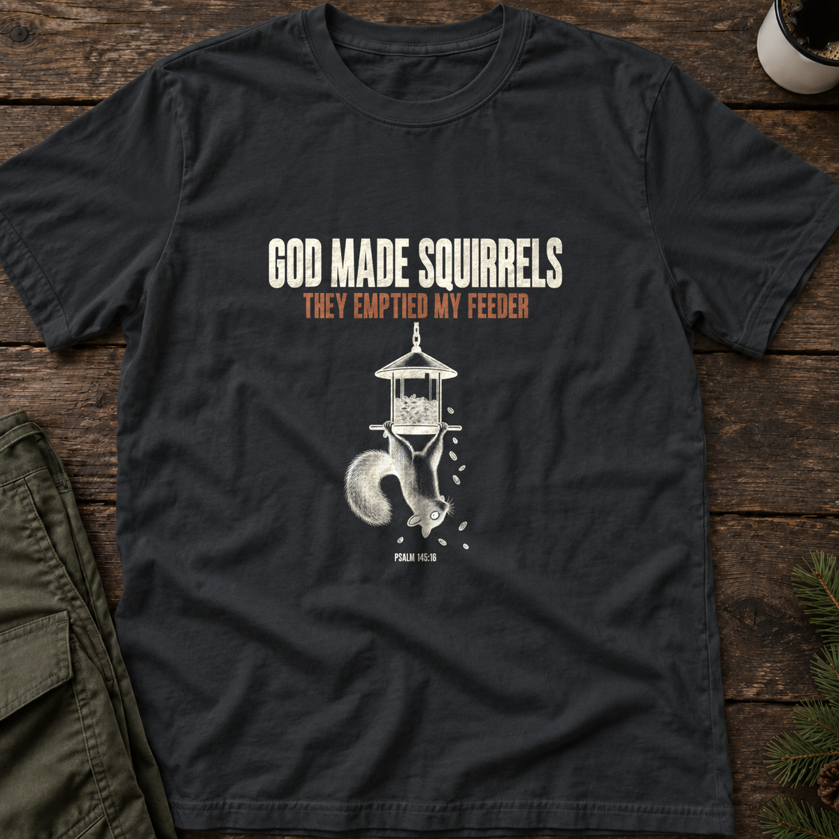 God Made Squirrels T-Shirt