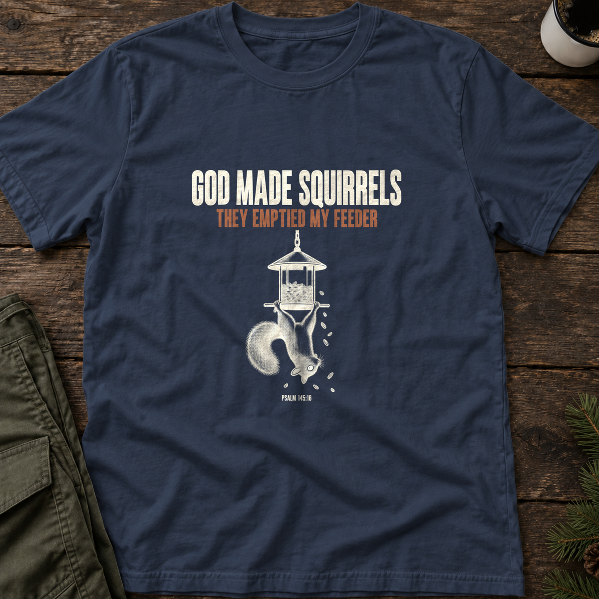 God Made Squirrels T-Shirt