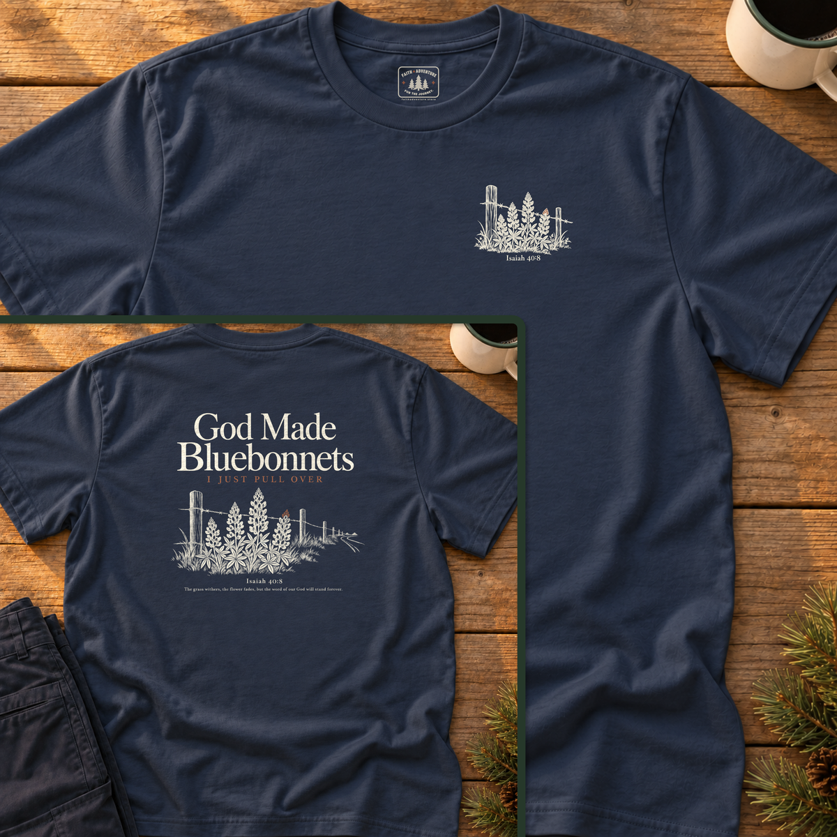 God Made Bluebonnets T-Shirt