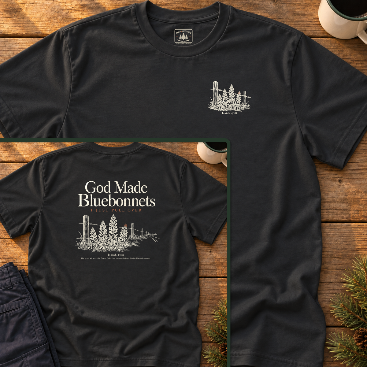 God Made Bluebonnets T-Shirt