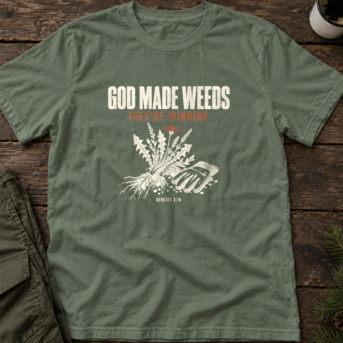 God Made Weeds T-Shirt