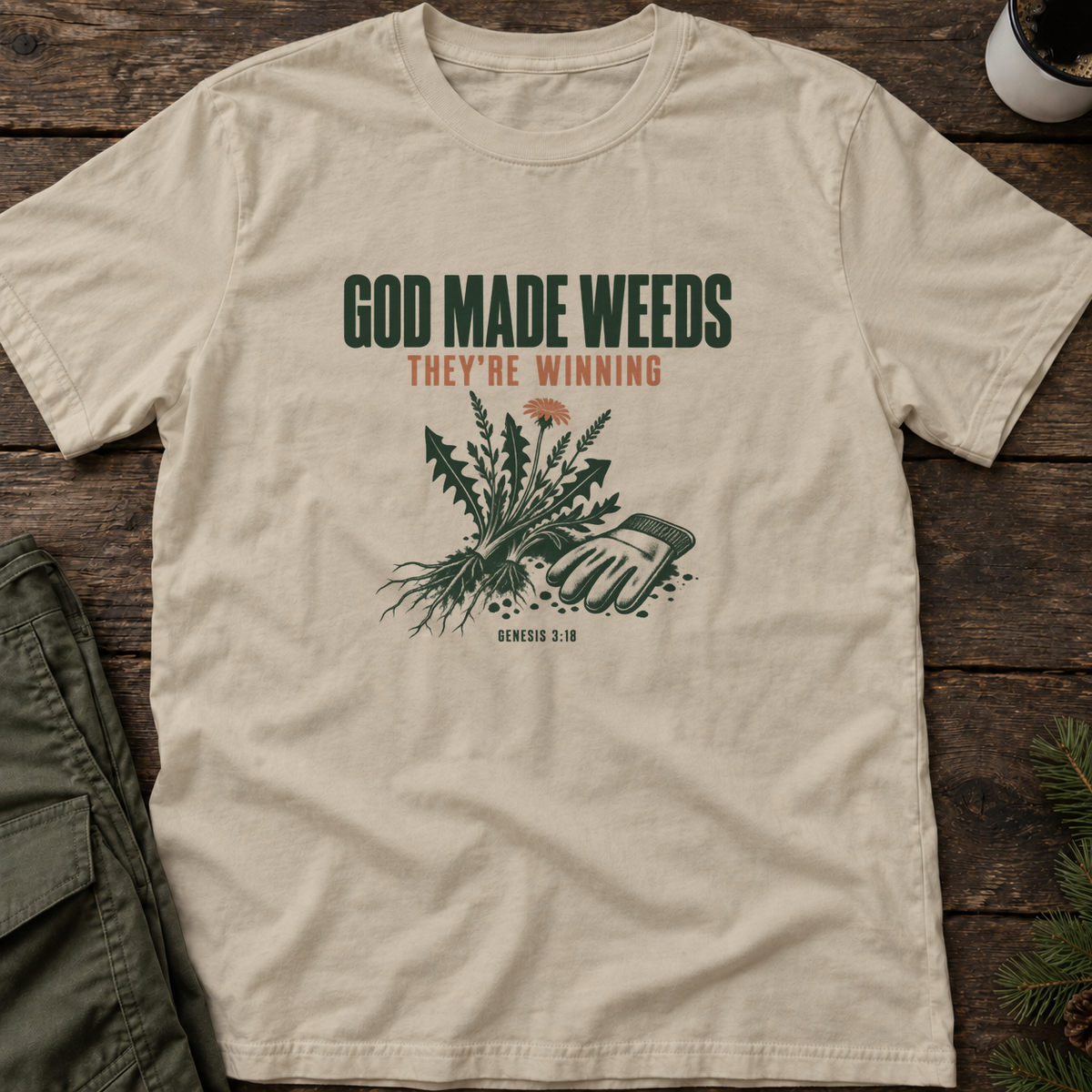 God Made Weeds T-Shirt