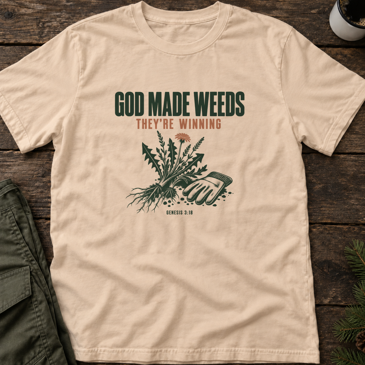 God Made Weeds T-Shirt