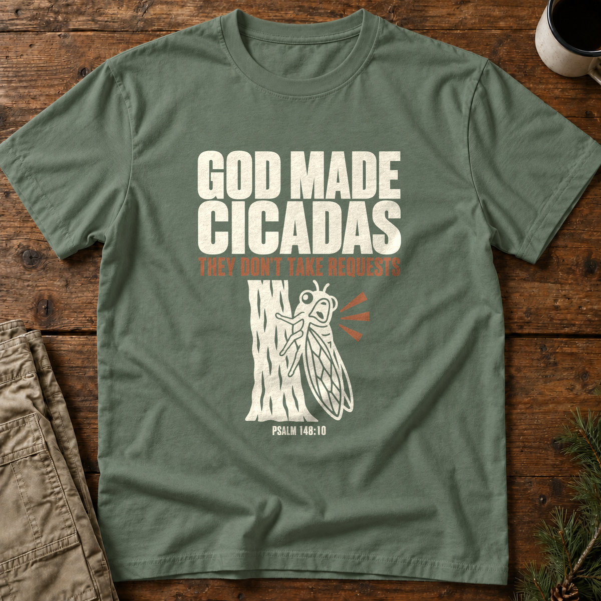 God Made Cicadas T-Shirt