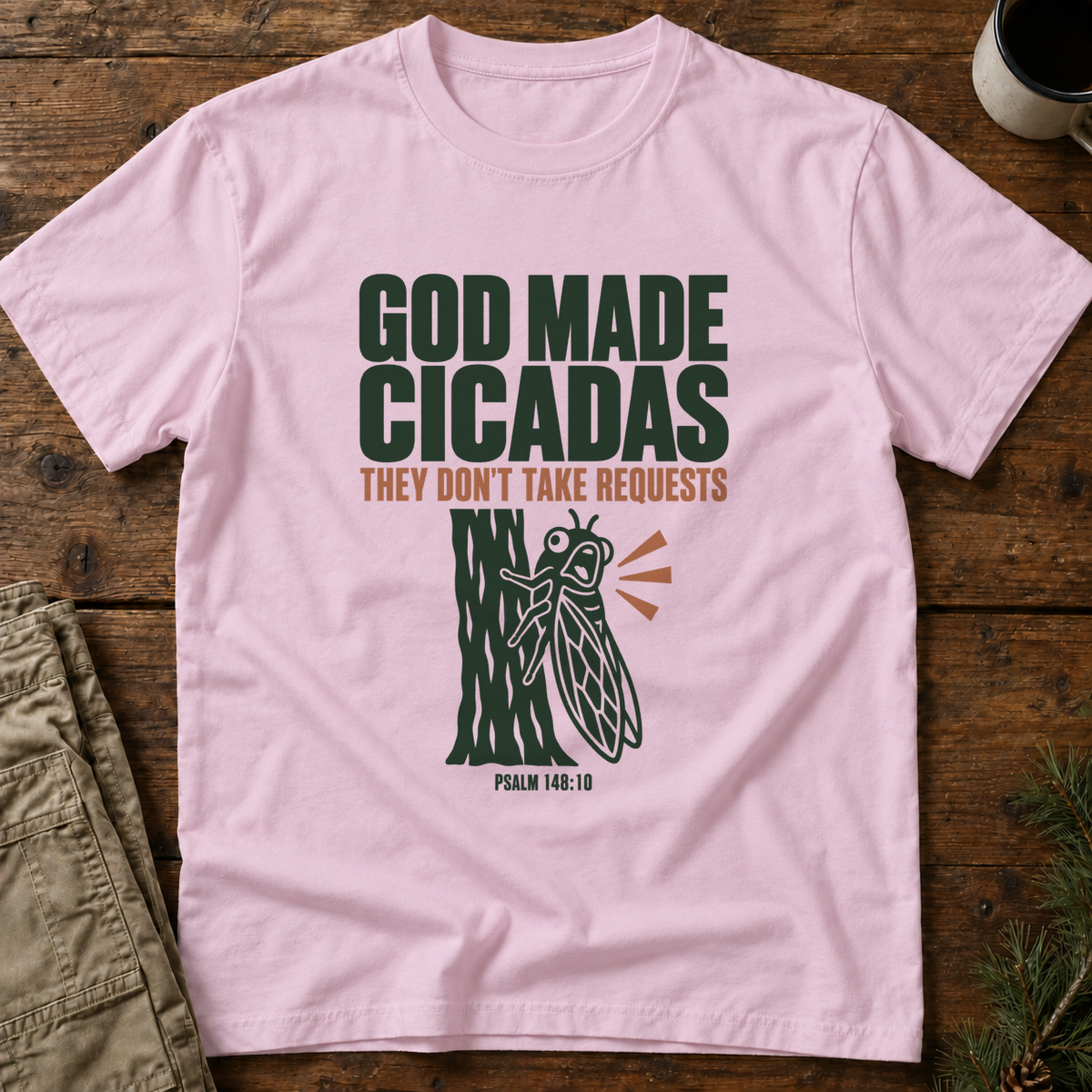 God Made Cicadas T-Shirt