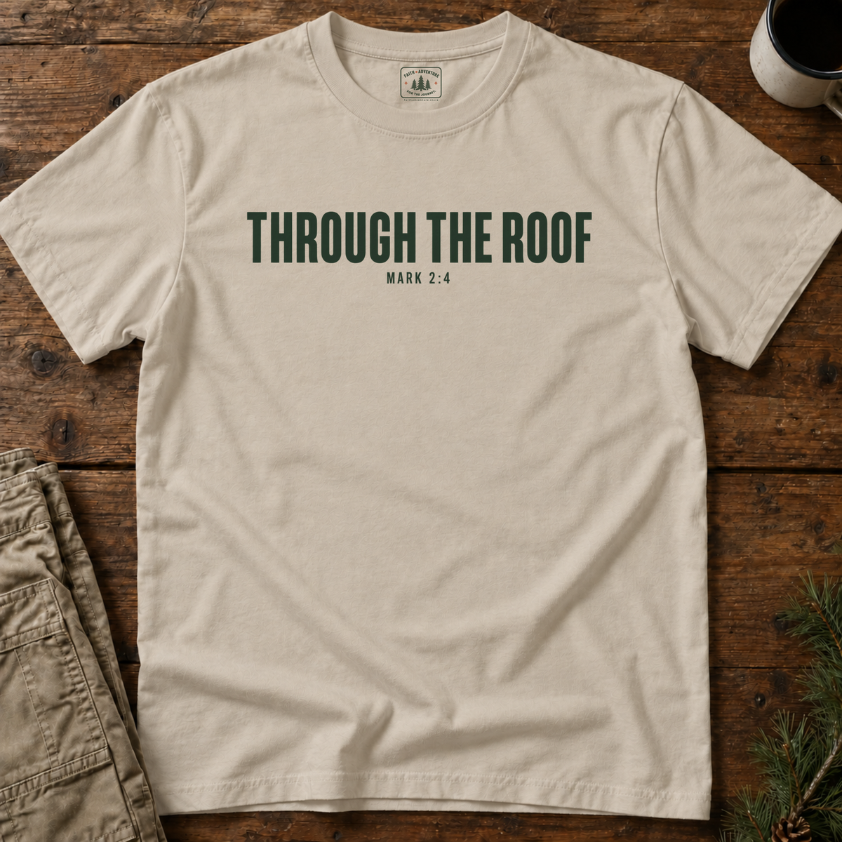 Through the Roof (text) T-Shirt