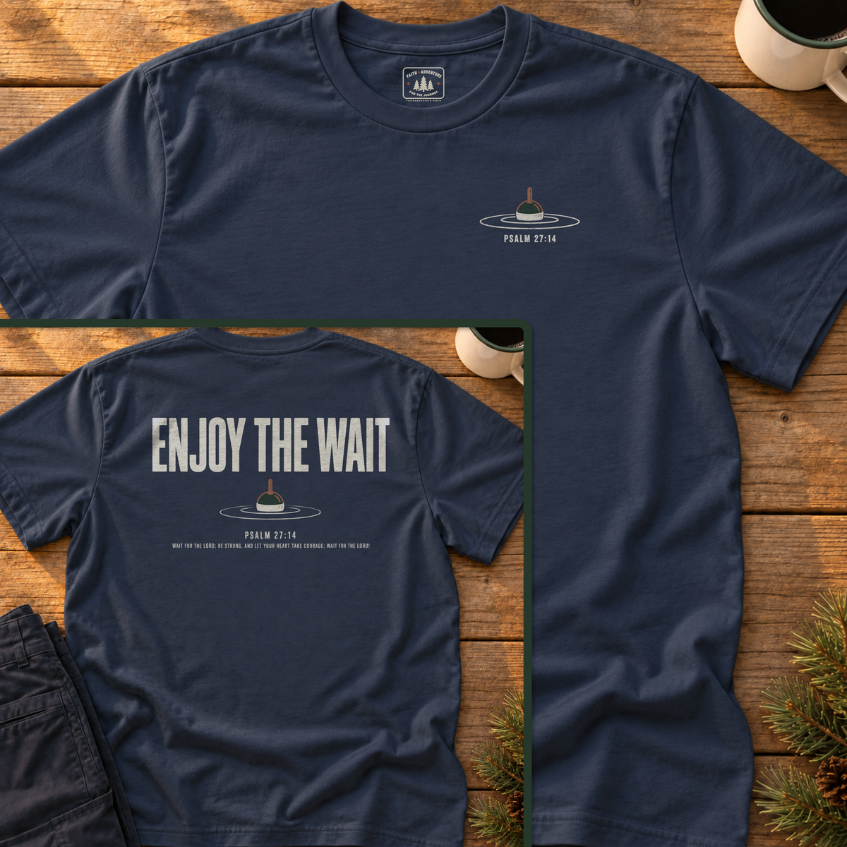 Enjoy the Wait (back print) T-Shirt