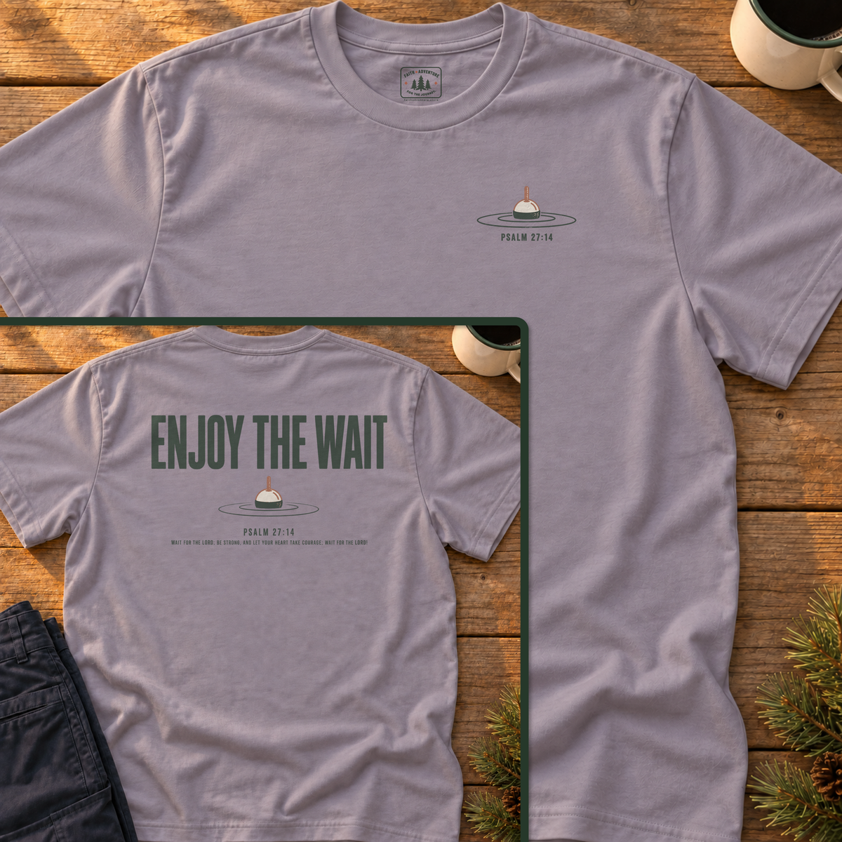 Enjoy the Wait (back print) T-Shirt