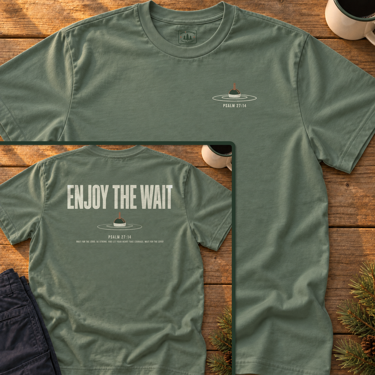 Enjoy the Wait (back print) T-Shirt