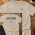 Enjoy the Wait (back print) T-Shirt