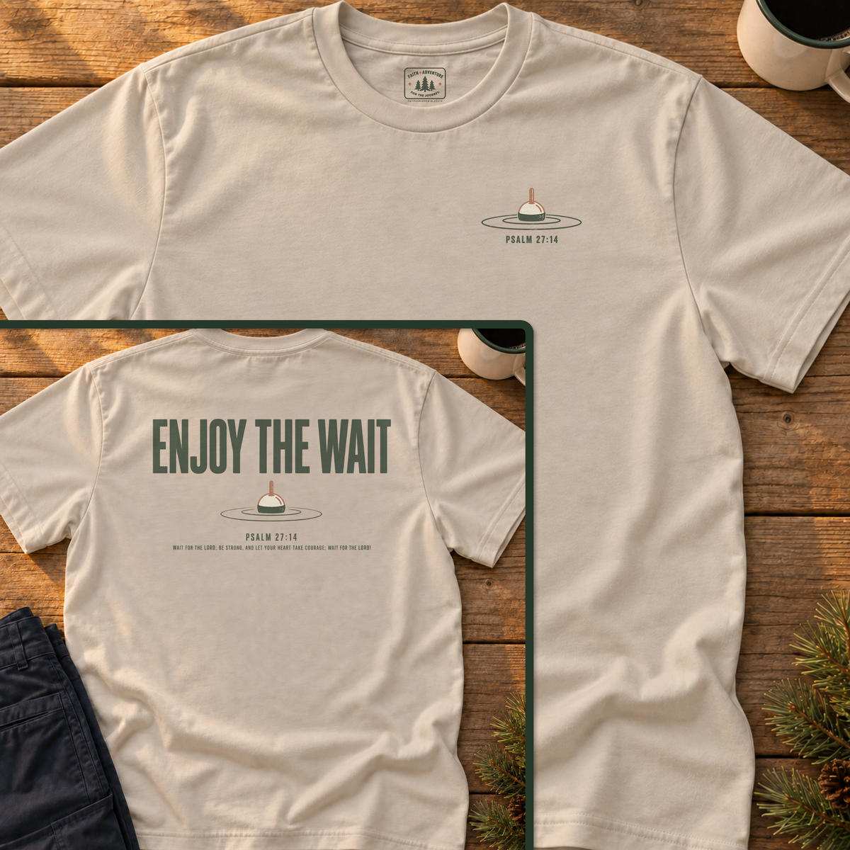 Enjoy the Wait (back print) T-Shirt