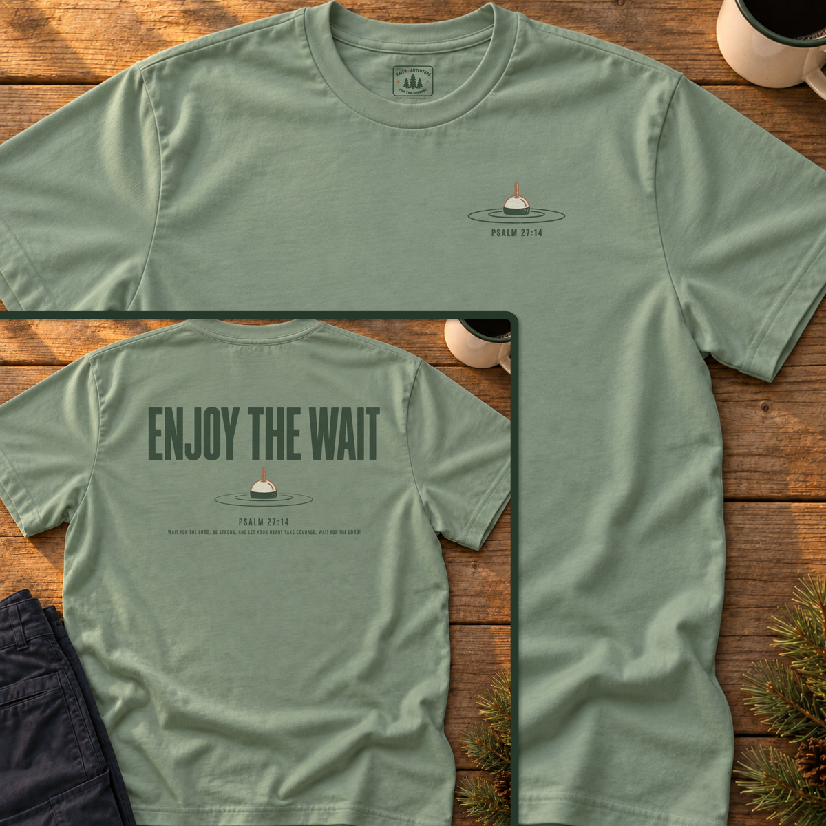 Enjoy the Wait (back print) T-Shirt