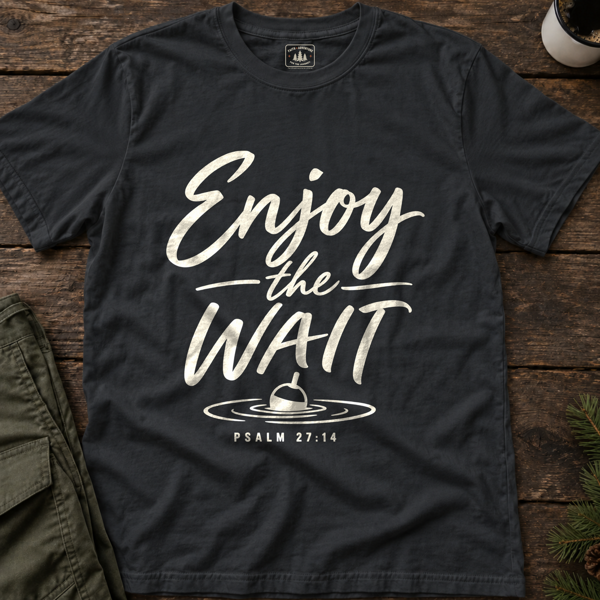 Enjoy the Wait (text) T-Shirt