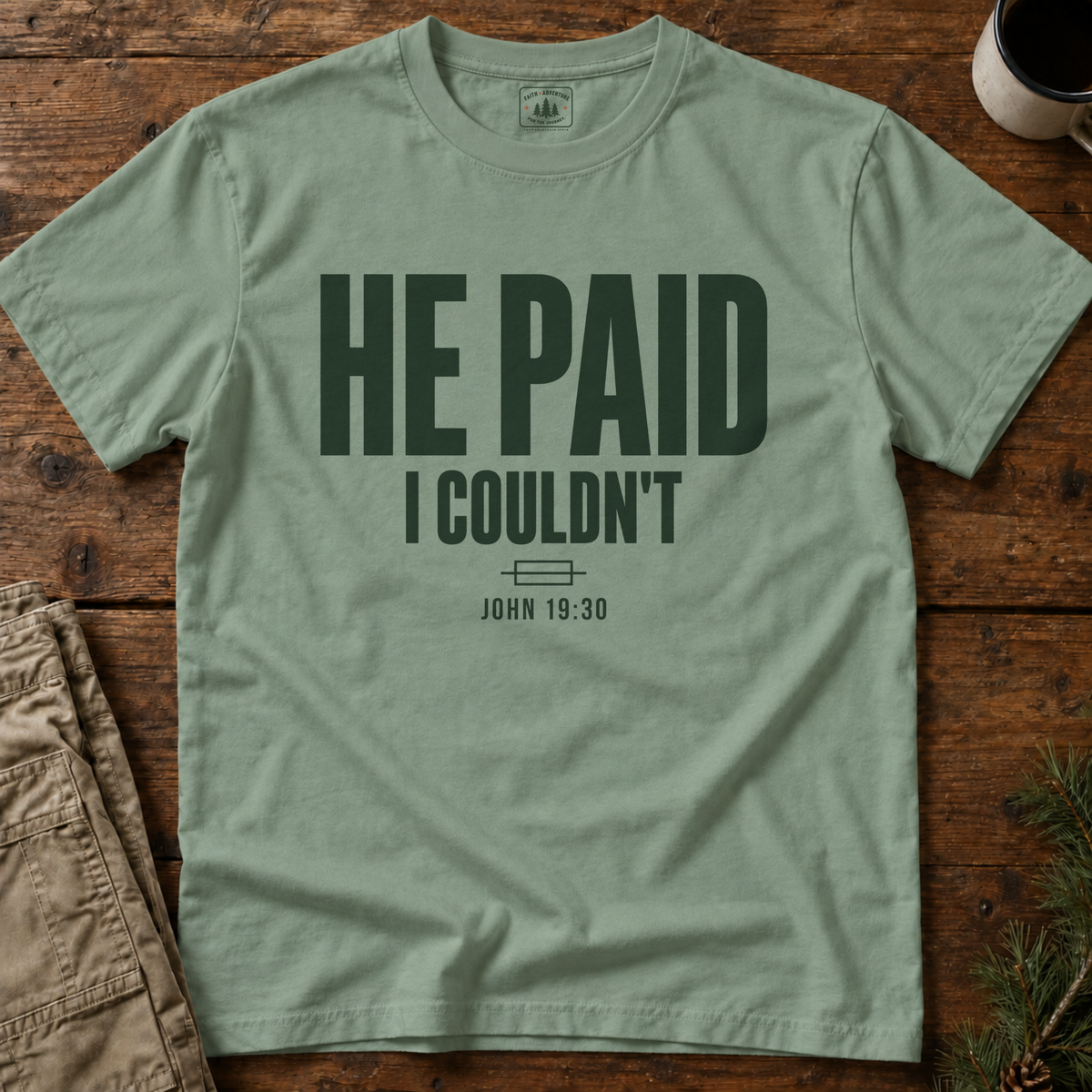 He Paid (text) T-Shirt