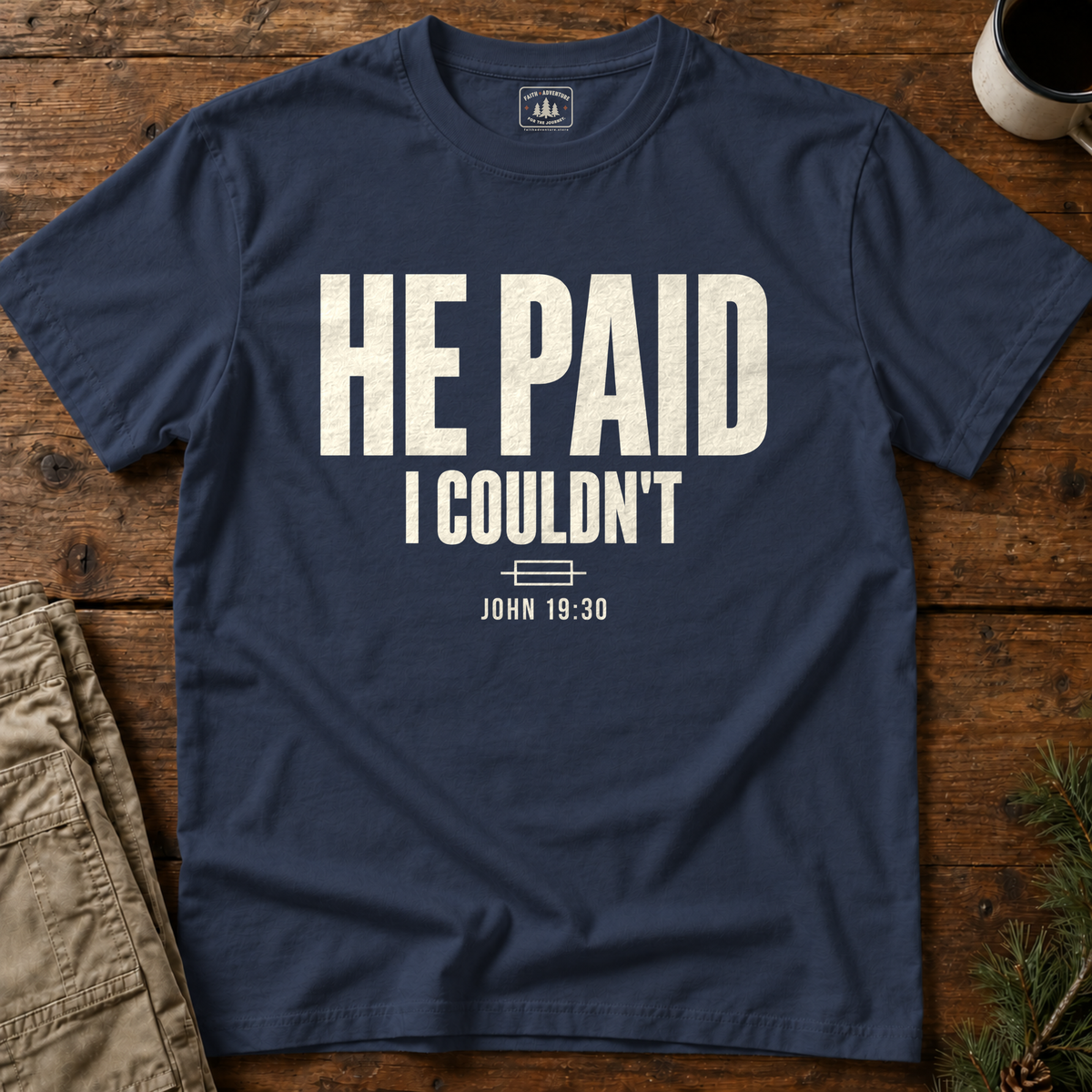 He Paid (text) T-Shirt
