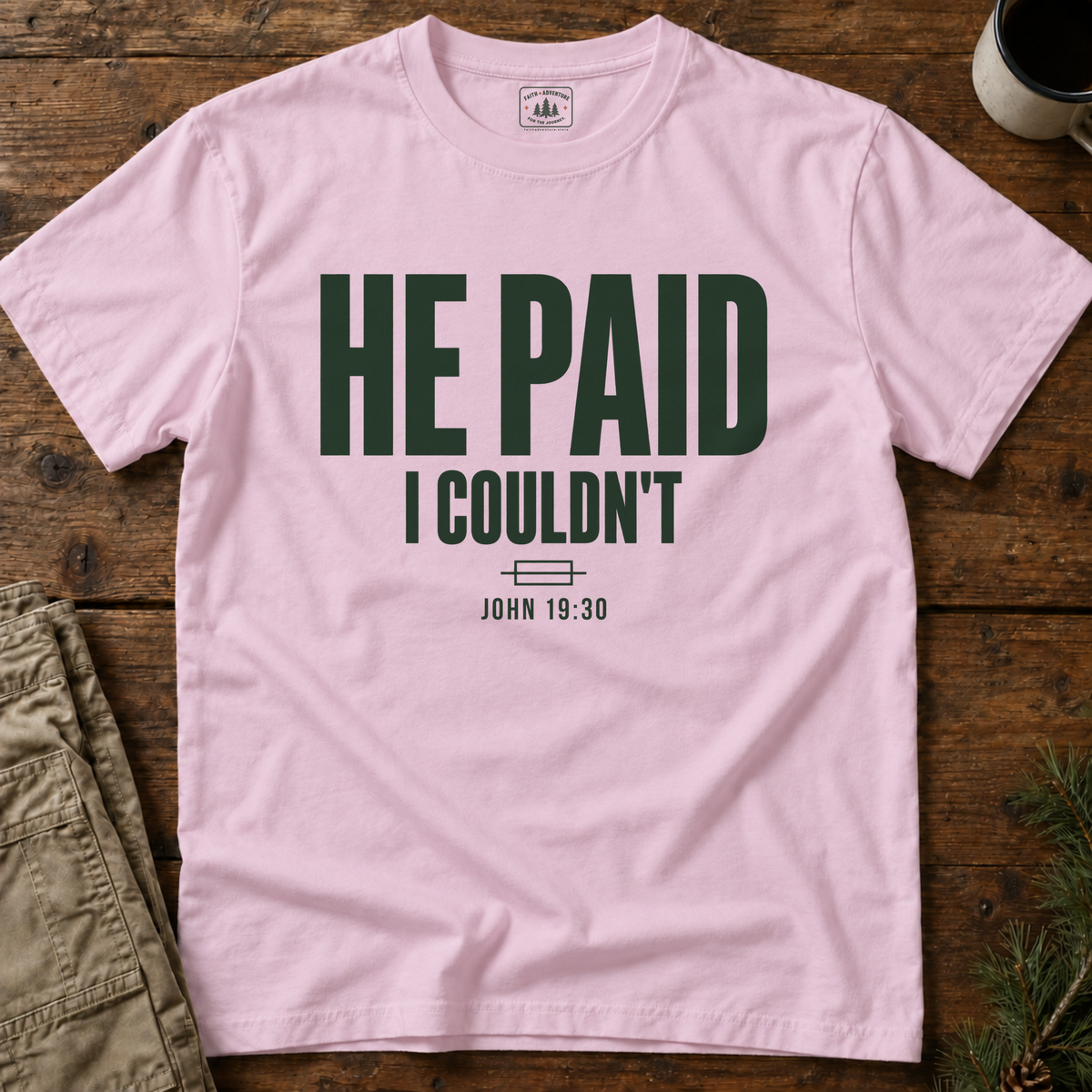 He Paid (text) T-Shirt