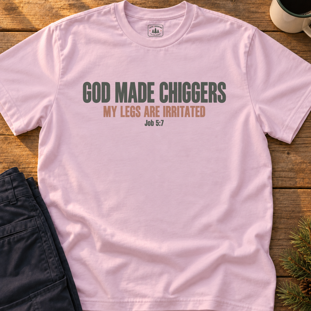 God Made Chiggers (text) T-Shirt