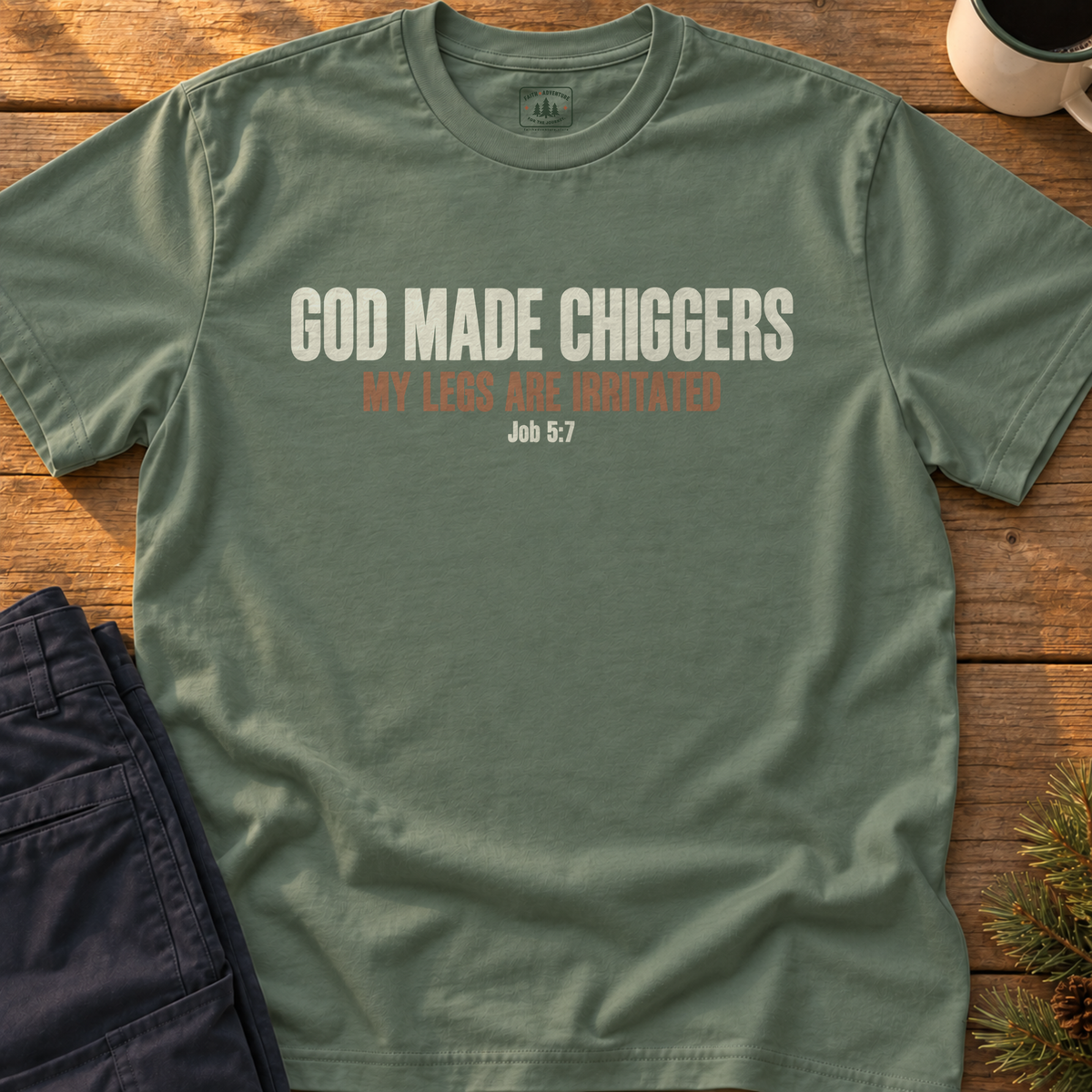 God Made Chiggers (text) T-Shirt